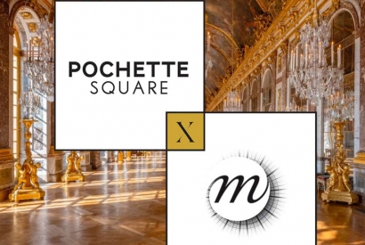 Pochette Square + Château de Versailles, une collaboration lumineuse...